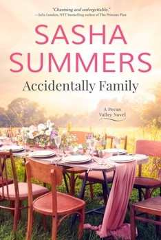 Accidentally Family - Book  of the Pecan Valley