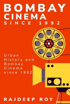 Paperback Urban History and Bombay Cinema since 1992 Book