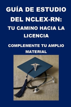 Paperback Guía de estudio del NCLEX-RN: Tu camino hacia la licencia [Spanish] Book
