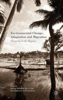 Hardcover Environmental Change, Adaptation and Migration: Bringing in the Region Book