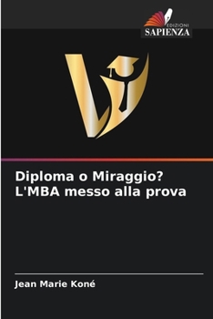 Paperback Diploma o Miraggio? L'MBA messo alla prova [Italian] Book
