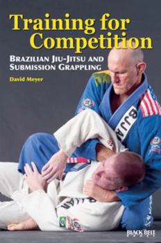 Paperback Training for Competition: Brazilian Jiu-Jitsu and Submission Grappling Book