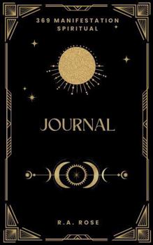 Paperback 369 Manifestation Spiritual Journal: Unlocking The Universe Mysteries Book