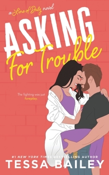 Asking for Trouble (A Line of Duty Novel) (Entangled Brazen) - Book #4 of the Line of Duty