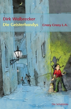 Paperback Die Geisterhandys: Crazy Crazy L.A. [German] Book