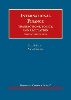 Hardcover International Finance, Transactions, Policy, and Regulation (University Casebook Series) Book