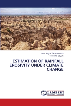 Paperback Estimation of Rainfall Erosivity Under Climate Change Book