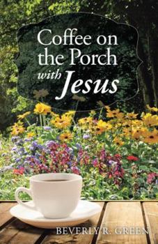 Paperback Coffee on the Porch with Jesus Book