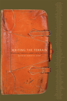 Paperback Writing the Terrain: Travelling Through Alberta with the Poets Book