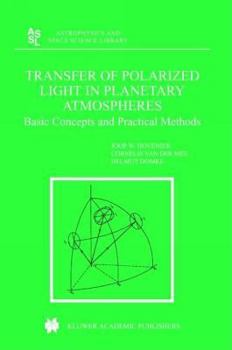 Paperback Transfer of Polarized Light in Planetary Atmospheres: Basic Concepts and Practical Methods Book