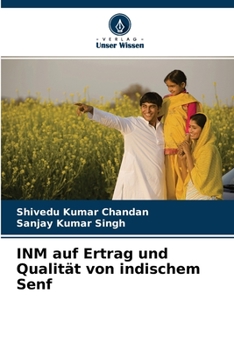 Paperback INM auf Ertrag und Qualität von indischem Senf [German] Book