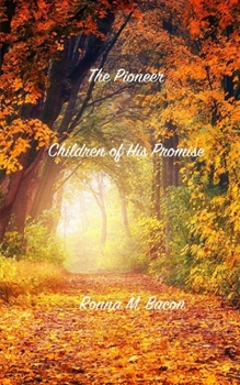 The Pioneer (Children of His Promise)