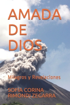 Paperback Amada de Dios: Milagros y Revelaciones [Spanish] Book