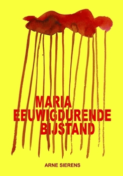 Paperback Maria Eeuwigdurende Bijstand [Dutch] Book