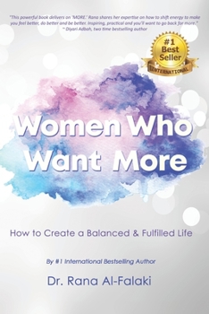 Paperback Women Who Want More: How to Create a Balanced and Fulfilled Life Book