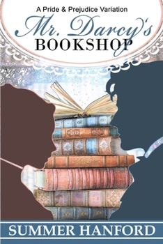 Paperback Mr. Darcy's Bookshop: A Pride and Prejudice Variation Book