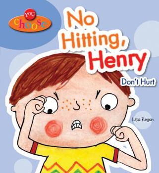 You Choose!: No Hitting, Henry - Book  of the You Choose