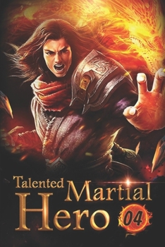 Paperback Talented Martial Hero 4: Collecting Demonic Monsters' Blood Book