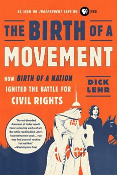 Paperback The Birth of a Movement: How Birth of a Nation Ignited the Battle for Civil Rights Book