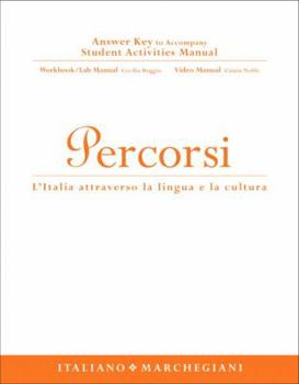 Paperback Answer Key to Student Activity Manual for Percorsi: L'Italia Attraverso La Lingua E La Cultura Book