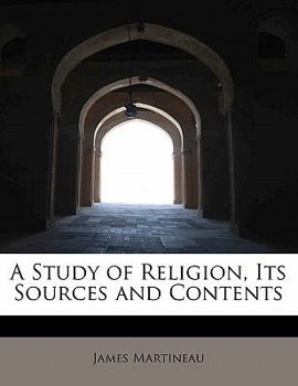 Paperback A Study of Religion, Its Sources and Contents Book