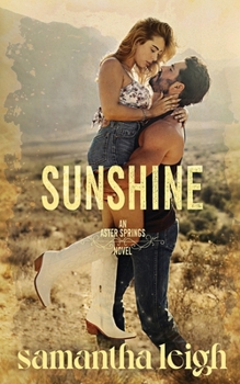 Sunshine: A Small Town Single Dad Romance (Aster Springs)