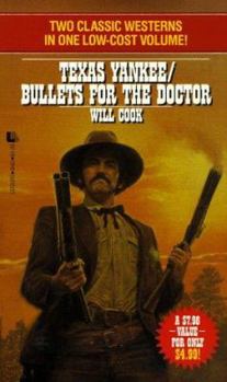 Mass Market Paperback Texas Yankee/Bullets for the Doctor Book
