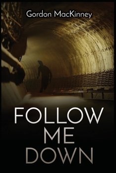 Paperback Follow Me Down Book