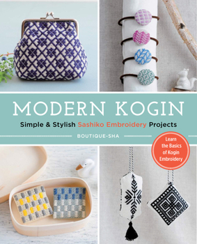 Paperback Modern Kogin: Sweet & Simple Sashiko Embroidery Designs & Projects Book