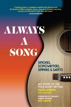 Paperback Always a Song: Singers, Songwriters, Sinners, and Saintsmy Story of the Folk Music Revival Book