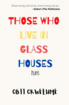 Paperback Those Who Live in Glass Houses Book