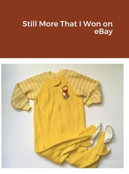 Hardcover Still More That I Won on eBay Book