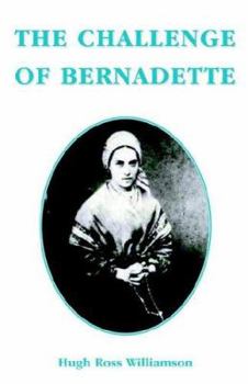 Paperback The Challenge of Bernadette Book