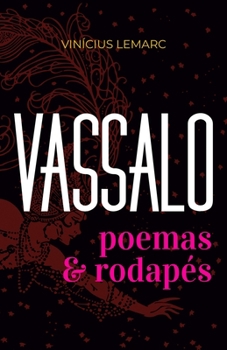 Paperback Vassalo: Poemas e Rodapés [Portuguese] Book