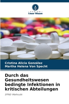 Paperback Durch das Gesundheitswesen bedingte Infektionen in kritischen Abteilungen [German] Book