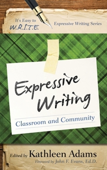Paperback Expressive Writing: Classroom and Community Book