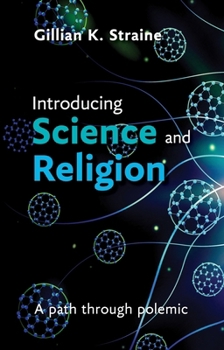 Paperback Introducing Science and Religion: A Path Through Polemic Book