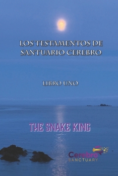 Paperback Los Testamentos de Santuario Cerebro: Libro Uno [Spanish] Book