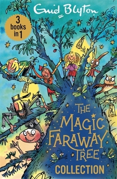 Enid Blyton Collection: The Wishing Chair, Magic Faraway Tree And The O'clock Tales - Book  of the Magic Faraway Tree