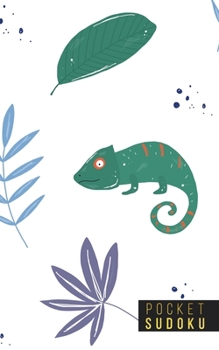 Pocket Sudoku: 158 Sudoku Puzzles Pocket Sudoku Puzzle Books Large Print Sudoku Puzzle Books For Adults Sudoku For Seniors Travel Size Chameleons