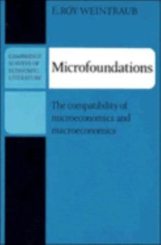 Paperback Microfoundations: The Compatibility of Microeconomics and Macroeconomics Book