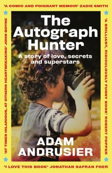 Paperback The Autograph Hunter: A story of love, secrets and superstars Book