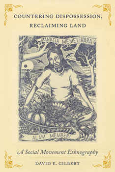 Paperback Countering Dispossession, Reclaiming Land: A Social Movement Ethnography Book