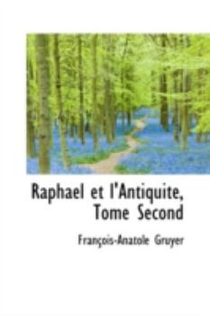 Raphael et L'Antiquitt, Tome