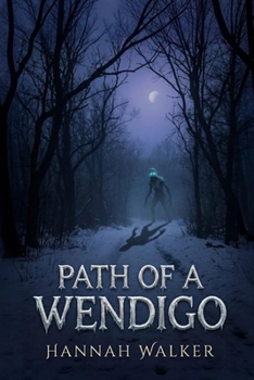 Paperback Path of a Wendigo Book