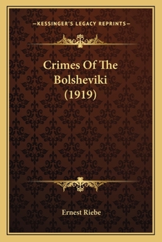 Paperback Crimes Of The Bolsheviki (1919) Book