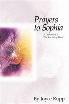 Paperback Prayers to Sophia: A Companion to "The Star in My Heart" Book