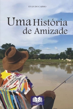 Paperback Uma história de amizade [Portuguese] Book