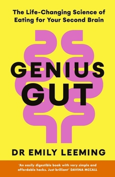 Paperback Genius Gut: The Life-Changing Science of Eating for Your Second Brain Book
