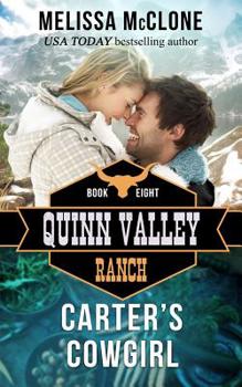 Carter's Cowgirl - Book #8 of the Quinn Valley Ranch